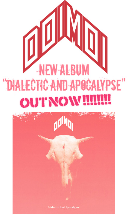DOIMOI NEW ALBUM uDIALECTIC AND APOCALYPSEv OUT NOWI
